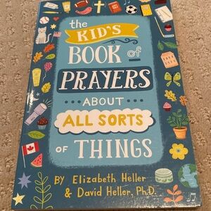 NWT the Kid’s Book of Prayers About All Sorts of Things by Elizabeth Heller